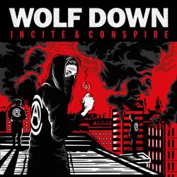 Wolf Down : Incite & Conspire